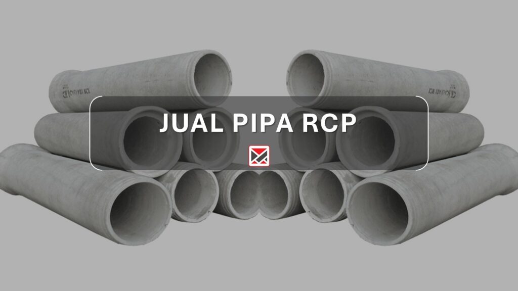 Harga Gorong Gorong Pipa Rcp