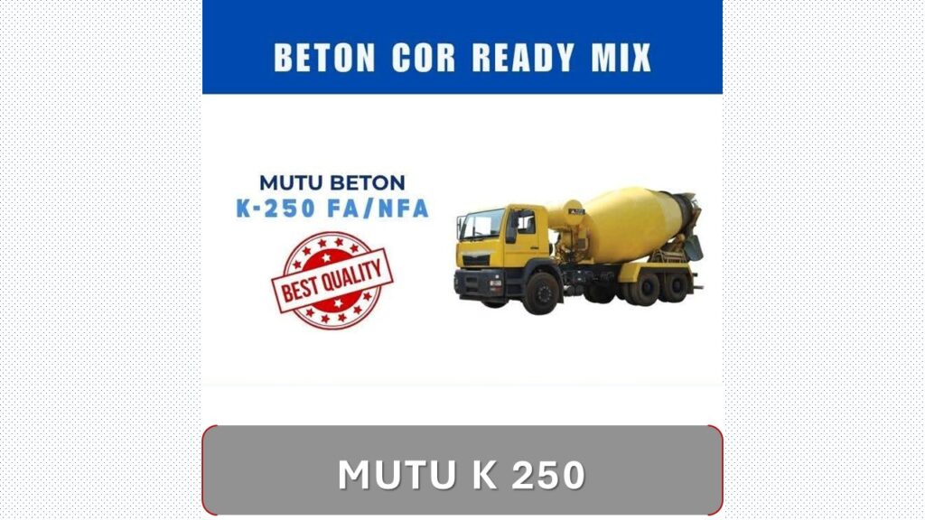 Mutu Beton K 250