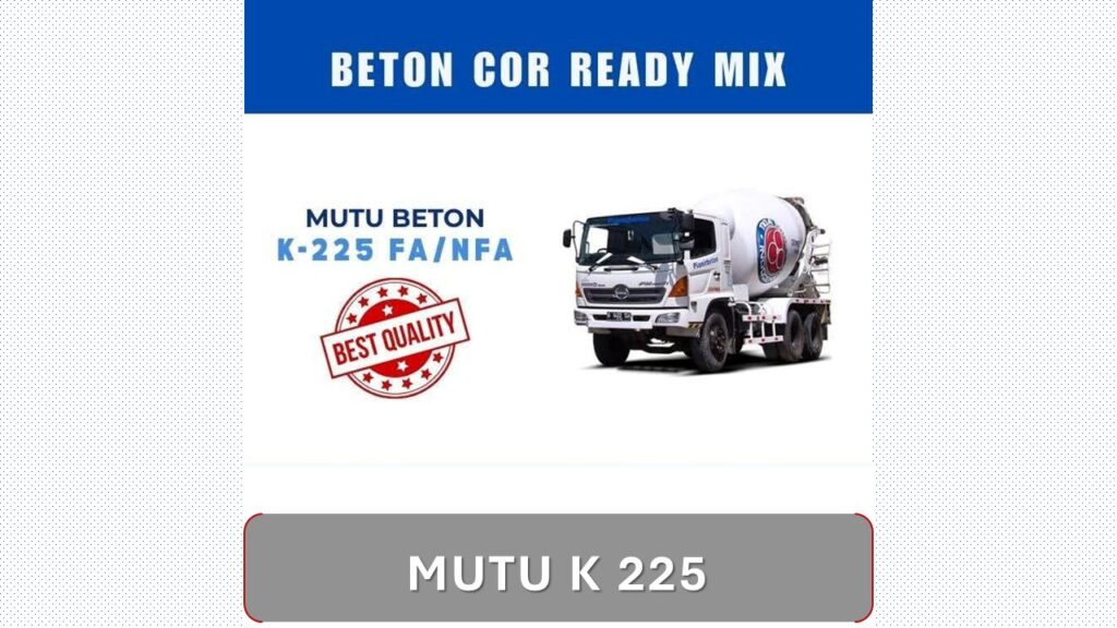 Mutu Beton K 225