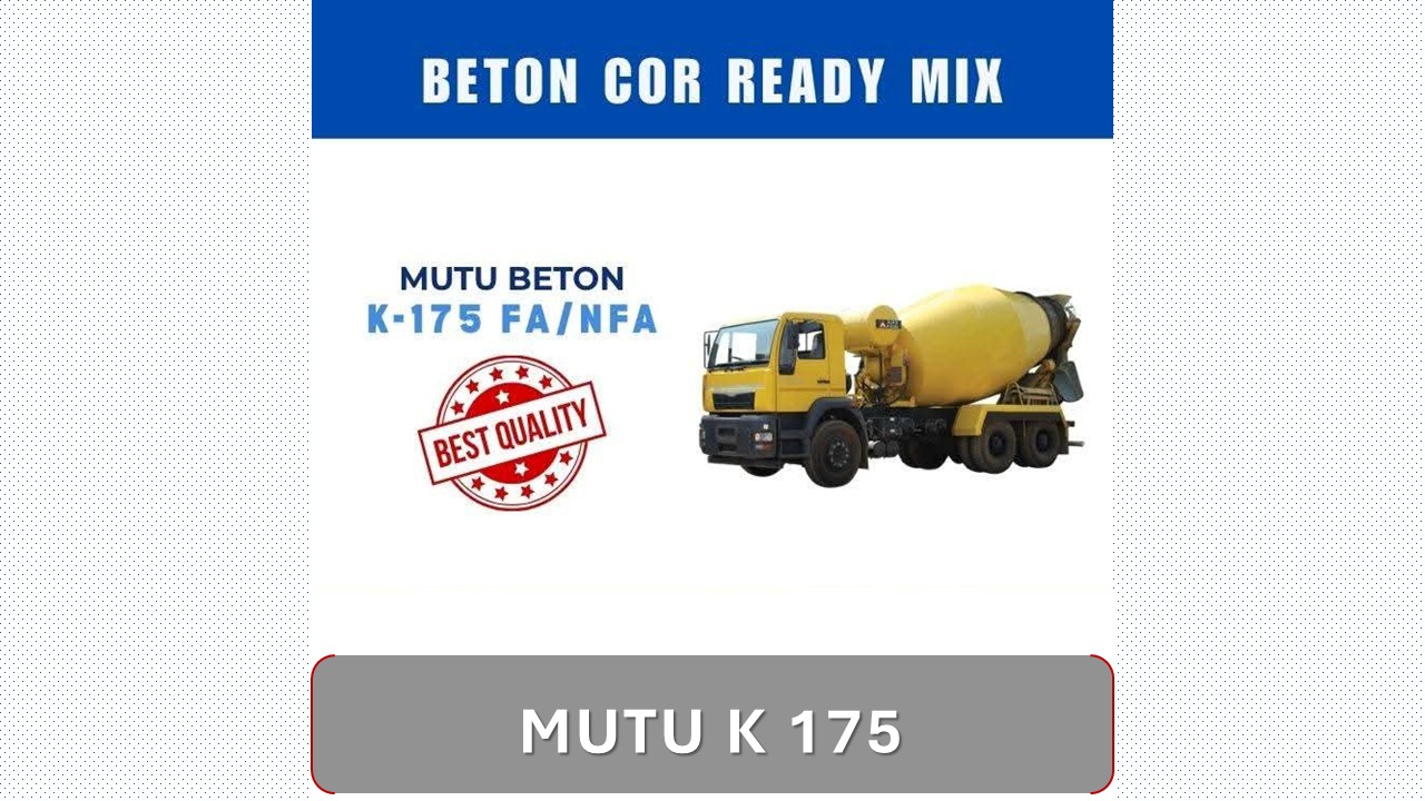 Mutu Beton K 175