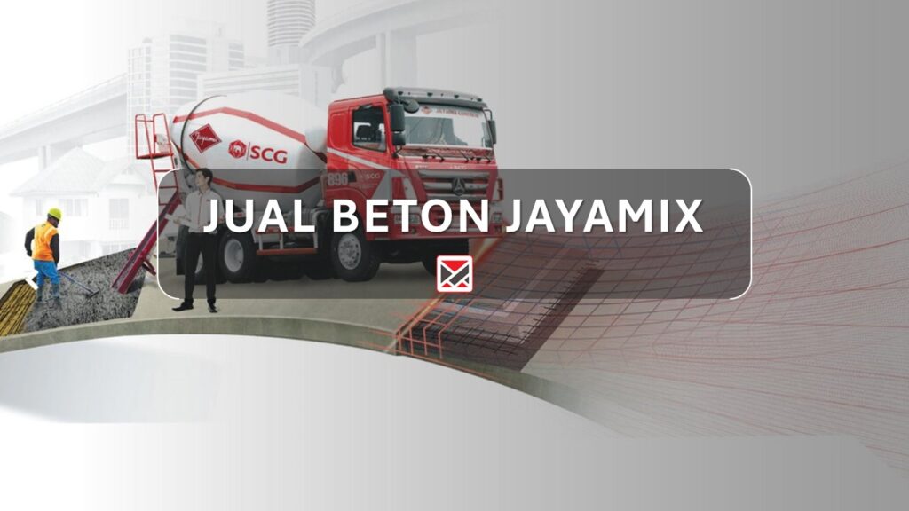 Pengertian Jayamix Beton Cor